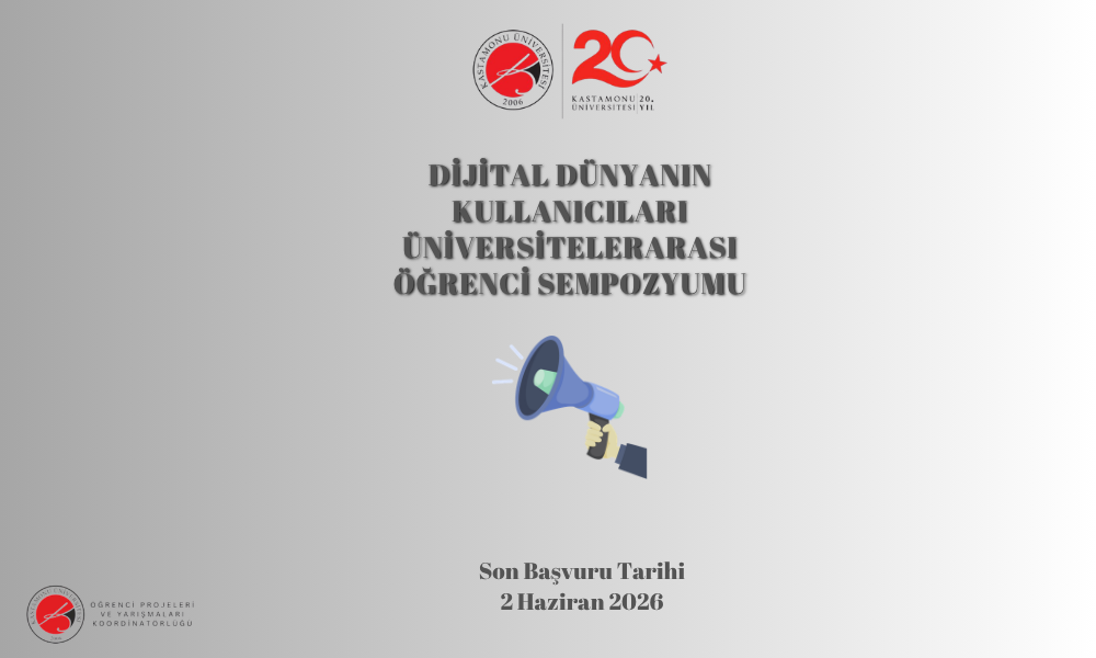 Dijital Dünyanın Kullanıcıları Üniversitelerarası Öğrenci Sempozyumu